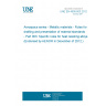 UNE EN 4500-003:2012 Aerospace series - Metallic materials - Rules for drafting and presentation of material standards - Part 003: Specific rules for heat resisting alloys (Endorsed by AENOR in December of 2012.)