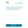 UNE EN ISO 28927-12:2013 Hand-held portable power tools - Test methods for evaluation of vibration emission - Part 12: Die grinders (ISO 28927-12:2012)