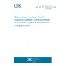 UNE EN IEC 62820-3-1:2018 Building intercom systems - Part 3-1: Application guidelines - General (Endorsed by Asociación Española de Normalización in August of 2018.)