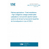 UNE CLC/TS 50711:2026 - Railway applications - Fixed installations - High-voltage/low-voltage prefabricated substations in AC and DC electric traction systems (Endorsed by Asociación Española de Normalización in July of 2026.) UNE CLC/TS 50711:2026 - Railway applications - Fixed installations - High-voltage/low-voltage prefabricated substations in AC and DC electric traction systems (Endorsed by Asociación Española de Normalización in July of 2026.)