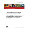 BS EN 16809-2:2017 Thermal insulation products of buildings. In-situ formed products from loose-fill expanded polystyrene (EPS) beads and bonded expanded polystyrene beads Specification for the bonded and loose-fill products after installation