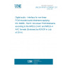 UNE EN 61937-6:2006/A1:2014 Digital audio - Interface for non-linear PCM encoded audio bitstreams applying IEC 60958 - Part 6: Non-linear PCM bitstreams according to the MPEG-2 AAC and MPEG-4 AAC formats (Endorsed by AENOR in July of 2014.)