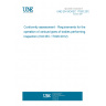 UNE EN ISO/IEC 17020:2012 Conformity assessment - Requirements for the operation of various types of bodies performing inspection (ISO/IEC 17020:2012)