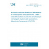 UNE CEN/TS 16621:2015 EX Food analysis - Determination of benzo[a]pyrene, benz[a]anthracene, chrysene and benzo[b]fluoranthene in foodstuffs by high performance liquid chromatography with fluorescence detection (HPLC-FD)