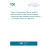 UNE EN ISO 305:2020 Plastics - Determination of thermal stability of poly(vinyl chloride), related chlorine-containing homopolymers and copolymers and their compounds - Discoloration method (ISO 305:2019)