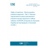 UNE EN IEC 61496-3:2025 Safety of machinery - Electro-sensitive protective equipment - Part 3: Particular requirements for active opto-electronic protective devices responsive to diffuse reflection (AOPDDR) (Endorsed by Asociación Española de Normalización in November of 2025.)