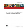 18/30380634 DC BS EN ISO 22712. Refrigerating systems and heat pumps. Competence of personnel
