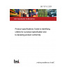 BS 7373-2:2001 Product specifications Guide to identifying criteria for a product specification and to declaring product conformity