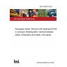 BS EN 6057:2020 Aerospace series. Rod-end with bearing EN 4265 in corrosion resisting steel, internal threaded shank. Dimensions and loads, Inch series