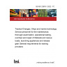 BS ISO 23678-1:2022 - TC Tracked Changes. Ships and marine technology. Service personnel for the maintenance, thorough examination, operational testing, overhaul and repair of lifeboats and rescue boats, launching appliances and release gear General requirements for training providers