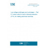 UNE EN 60947-8:2005 Low-voltage switchgear and controlgear -- Part 8: Control units for built-in thermal protection (PTC) for rotating electrical machines