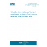 UNE IEC/TR 60344:2014 IN Calculation of d.c. resistance of plain and coated copper conductors of low-frequency cables and wires - Application guide
