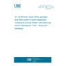 UNE EN 14511-1:2019 Air conditioners, liquid chilling packages and heat pumps for space heating and cooling and process chillers, with electrically driven compressors - Part 1: Terms and definitions