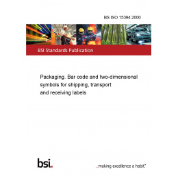 BS ISO 15394:2000 Packaging. Bar code and two-dimensional symbols for ...