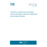 UNE 73111:1999 STRUCTURE AND CONTENT OF TECHNICAL MANUALS FOR EQUIPMENT, SYSTEMS AND INSTALLATIONS IN NUCLEAR POWER PLANTS.