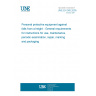UNE EN 365:2005 Personal protective equipment against falls from a height - General requirements for instructions for use, maintenance, periodic examination, repair, marking and packaging