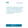 UNE EN 2267-010:2018 Aerospace series - Cables, electrical, for general purpose - Operating temperatures between -55 °C and 260 °C - Part 010: DR family, single UV laser printable - Product standard (Endorsed by Asociación Española de Normalización in February of 2019.)