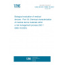 UNE EN ISO 10993-18:2021 Biological evaluation of medical devices - Part 18: Chemical characterization of medical device materials within a risk management process (ISO 10993-18:2020)