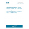 UNE EN 60216-8:2013 Electrical insulating materials - Thermal endurance properties - Part 8: Instructions for calculating thermal endurance characteristics using simplified procedures (Endorsed by AENOR in October of 2013.)