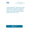 UNE EN ISO/IEC 17021-3:2019 Conformity assessment - Requirements for bodies providing audit and certification of management systems - Part 3: Competence requirements for auditing and certification of quality management systems (ISO/IEC 17021-3:2017)