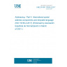 UNE EN ISO 19160-4:2017 Addressing - Part 4: International postal address components and template language (ISO 19160-4:2017) (Endorsed by Asociación Española de Normalización in March of 2021.)
