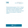 UNE EN IEC 60601-2-1:2021 Medical electrical equipment - Part 2-1: Particular requirements for the basic safety and essential performance of electron accelerators in the range 1 MeV to 50 MeV (Endorsed by Asociación Española de Normalización in September of 2021.)