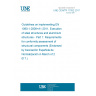 UNE CEN/TR 17052:2017 Guidelines on implementing EN 1090-1:2009+A1:2011, Execution of steel structures and aluminium structures - Part 1: Requirements for conformity assessment of structural components (Endorsed by Asociación Española de Normalización in March of 2017.)
