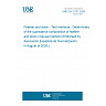 UNE EN 12131:2026 - Feather and down - Test methods - Determination of the quantitative composition of feather and down (manual method) (Endorsed by Asociación Española de Normalización in August of 2026.) UNE EN 12131:2026 - Feather and down - Test methods - Determination of the quantitative composition of feather and down (manual method) (Endorsed by Asociación Española de Normalización in August of 2026.)