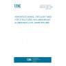 UNE EN 2257:1997 AEROSPACE SERIES. CIRCULAR TUBES FOR STRUCTURES IN ALUMINIUM AND ALUMINIUM ALLOYS. DIAMETER 6 MM <= D <= 100 MM. THICKNESS 1 MM <= A <= 6 MM. DIMENSIONS.