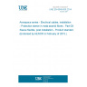 UNE EN 6049-005:2014 Aerospace series - Electrical cables, installation - Protection sleeve in meta-aramid fibres - Part 005: Sleeve flexible, post installation - Product standard (Endorsed by AENOR in February of 2015.)