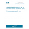 UNE EN IEC 62386-306:2024 Digital addressable lighting interface - Part 306: Particular requirements - Input devices - General purpose sensor (Endorsed by Asociación Española de Normalización in February of 2024.)