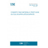 UNE 84626:1998 COSMETIC RAW MATERIALS. PROPYLENE GLYCOL DICAPRYLATE/DICAPRATE.