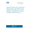 UNE EN 3010:1998 AEROSPACE SERIES. BOLTS, HEXAGON HEAD, RELIEVED SHANK, LONG THREAD, IN HEAT RESISTING NICKEL BASE ALLOY NI-P101HT (WASPALOY). CLASSIFICATION: 1 210 MPA (AT AMBIENT TEMPERATURE)/730 ºC.