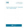 UNE 207008-11:2003 IN Electricity metering equipment - Dependability - Part 11: General concepts