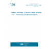 UNE EN 614-1:2006+A1:2009 Safety of machinery - Ergonomic design principles - Part 1: Terminology and general principles