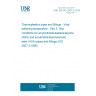 UNE EN ISO 2507-3:2018 Thermoplastics pipes and fittings - Vicat softening temperature - Part 3: Test conditions for acrylonitrile/butadiene/styrene (ABS) and acrylonitrile/styrene/acrylic ester (ASA) pipes and fittings (ISO 2507-3:1995)