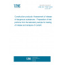 UNE EN 17087:2020 Construction products: Assessment of release of dangerous substances - Preparation of test portions from the laboratory sample for testing of release and analysis of content