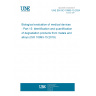 UNE EN ISO 10993-15:2024 Biological evaluation of medical devices - Part 15: Identification and quantification of degradation products from metals and alloys (ISO 10993-15:2019)