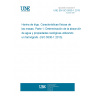 UNE EN ISO 5530-1:2015 Wheat flour - Physical characteristics of doughs - Part 1: Determination of water absorption and rheological properties using a farinograph (ISO 5530-1:2013)