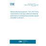UNE EN ISO 80601-2-85:2021 Medical electrical equipment - Part 2-85: Particular requirements for the basic safety and essential performance of cerebral tissue oximeter equipment (ISO 80601-2-85:2021)