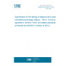 UNE EN 61935-2:2010 Specification for the testing of balanced and coaxial information technology cabling -- Part 2: Cords as specified in ISO/IEC 11801 and related standards (Endorsed by AENOR in October of 2010.)