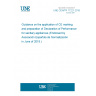 UNE CEN/TR 17221:2018 Guidance on the application of CE marking and preparation of Declaration of Performance for sanitary appliances (Endorsed by Asociación Española de Normalización in June of 2018.)