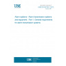 UNE EN 50136-1:2012 Alarm systems - Alarm transmission systems and equipment - Part 1: General requirements for alarm transmission systems