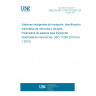 UNE EN ISO 17263:2013/AC:2014 Intelligent transport systems. Automatic vehicle and equipment identification. Intermodal goods transport system parameters. Technical Corrigendum 1 (ISO 17263:2012/Cor 1:2013)