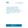 UNE EN IEC 61158-6-25:2019 Industrial communication networks - Fieldbus specifications - Part 6-25: Application layer protocol specification - Type 25 elements (Endorsed by Asociación Española de Normalización in October of 2019.)