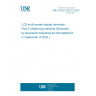 UNE EN IEC 63181-2:2020 LCD multi-screen display terminals - Part 2: Measuring methods (Endorsed by Asociación Española de Normalización in September of 2020.)