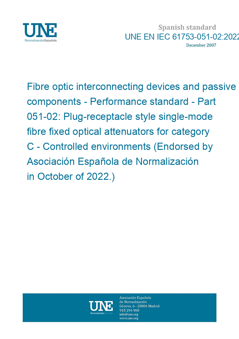 UNE EN IEC 61753051022022 Fibre optic interconnecting devices and