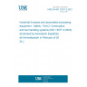 UNE EN ISO 13577-2:2023 Industrial furnaces and associated processing equipment - Safety - Part 2: Combustion and fuel handling systems (ISO 13577-2:2023) (Endorsed by Asociación Española de Normalización in February of 2024.)