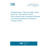 UNE EN 3745-801:2024 Aerospace series - Fibres and cables, optical, aircraft use - Test methods -Part 801: Fibre movement under compression (Endorsed by Asociación Española de Normalización in August of 2024.)