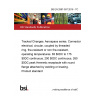 BS EN 2997-007:2016 - TC Tracked Changes. Aerospace series. Connectors, electrical, circular, coupled by threaded ring, fire-resistant or non fire-resistant, operating temperatures. 65&deg;C to 175&deg;C continuous, 200&deg;C continuous, 260&deg;C peak Hermetic receptacle with round flange attached by welding or brazing. Product standard
